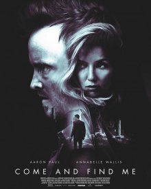 Приди и найди меня / Come and Find Me - смотреть онлайн