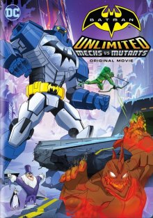 Безграничный Бэтмен: Роботы против мутантов / Batman Unlimited: Mech vs. Mutants - смотреть онлайн