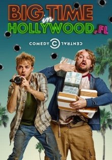 Смотреть онлайн сериал "Успех в Голливуде, Флорида" (2015)