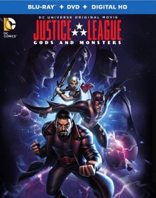 Лига справедливости: Боги и монстры / Justice League: Gods and Monsters ()