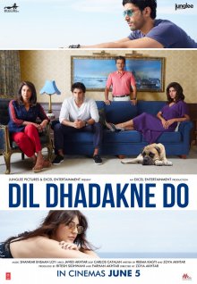 Пусть сердце бьется / Dil Dhadakne Do (2015)