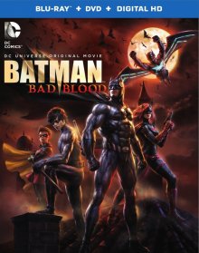 Бэтмен: Дурная кровь / Batman: Bad Blood