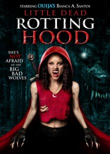 Маленькая мертвая шапочка / Little Dead Rotting Hood - смотреть онлайн
