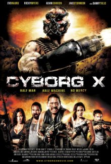 Киборг X / Cyborg X - смотреть онлайн