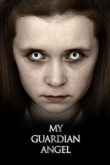 Мой Ангел-Хранитель / My Guardian Angel - смотреть онлайн